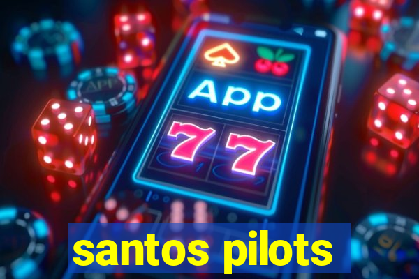 santos pilots